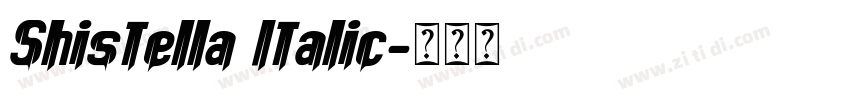 Shistella Italic字体转换